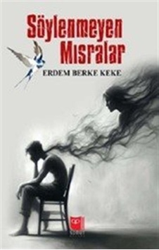 Söylenmeyen Mısralar / Erdem Berke Keke