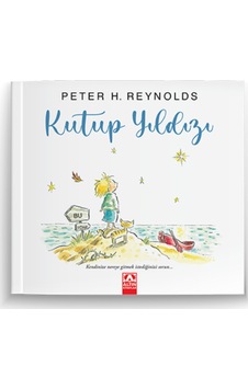 Kutup Yıldızı - Peter H. Reynolds - Altın Kitaplar Kutup Yıldızı - Peter H. Reynolds - Altın Kitaplar