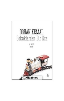 Kitapstore Sokaklardan Bir Kız / Orhan Kemal Kitapstore Sokaklardan Bir Kız / Orhan Kemal