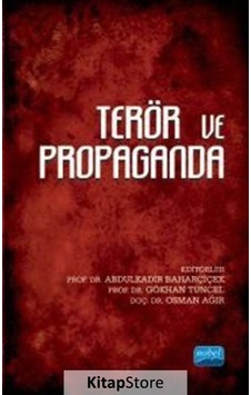 Terör ve Propaganda- Nobel Akademik Yayıncılık