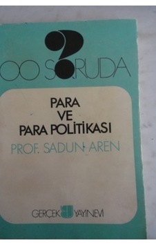 100 Soruda Para Ve Para Politikası/sadun Aren 100 Soruda Para Ve Para Politikası/sadun Aren