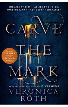 Carve the Mark - Veronica Roth - Harper Collins UK Carve the Mark - Veronica Roth - Harper Collins UK