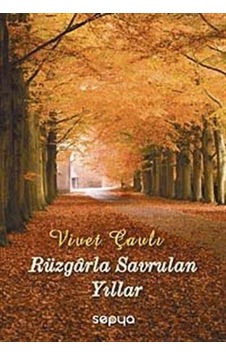 Rüzgarla Savrulan Yıllar / Vivet Çavlı