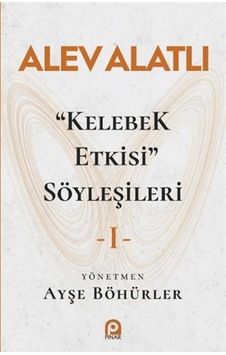 "Kelebek Etkisi" Söyleşileri  1