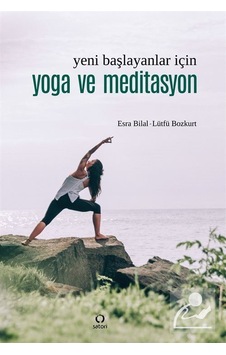 Yeni Başlayanlar İçin Yoga Ve Meditasyon / Lütfü Bozkurt