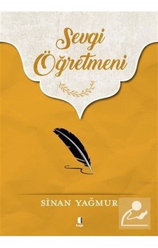 Sevgi Öğretmeni - Sinan Yağmur Sevgi Öğretmeni - Sinan Yağmur
