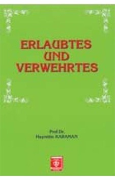 Erlaubtes und Verwehrtes - Hayrettin Karaman - Türkiye Diyanet Vakfı Yayınları