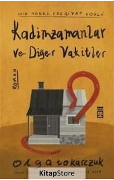 Kitapstore Kadimzamanlar ve Diğer Vakitler / Olga Tokarczuk Kitapstore Kadimzamanlar ve Diğer Vakitler / Olga Tokarczuk
