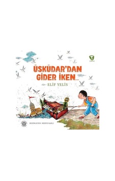 Üsküdar'Dan Gider Iken / Elif Yelis