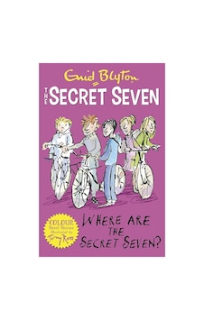 Secret Seven Colour Short Stories: Where Are The Secret Seven Enid Blyton Secret Seven Colour Short Stories: Where Are The Secret Seven Enid Blyton