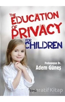 The Education Of Privacy For Children- Nesil Yayınları
