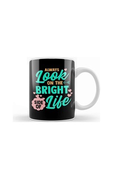 Always Look On The Bright Side Of Life Kupa Bardak Porselen Karışık Always Look On The Bright Side Of Life Kupa Bardak Porselen Karışık