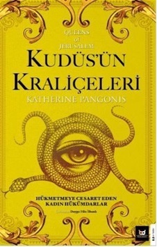 Kudüs'ün Kraliçeleri Queens Of Jerusalem: The Women Who Dared ...
