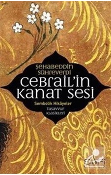 Cebrail'in Kanat Sesi / Şihabüddin Sühreverdi 9789759161095