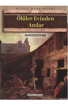 Ölüler Evinden Anılar Ölüler Evinden Anılar