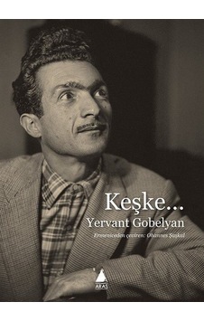 Keşke - Yervant Gobelyan - Aras Yayıncılık Keşke - Yervant Gobelyan - Aras Yayıncılık