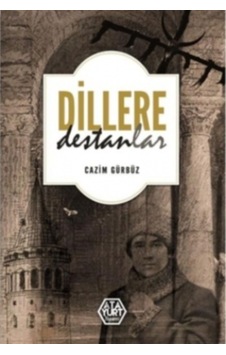 Dillere Destanlar Dillere Destanlar