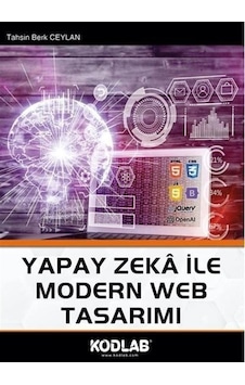Yapay Zeka İle Modern Web Tasarımı / Tahsin Berk Ceylan Yapay Zeka İle Modern Web Tasarımı / Tahsin Berk Ceylan