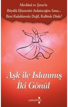 Aşk İle Islanmış İki Gönül - Nahal Tajado - İsmail Avcı - Yakamoz Yayınları Aşk İle Islanmış İki Gönül - Nahal Tajado - İsmail Avcı - Yakamoz Yayınları