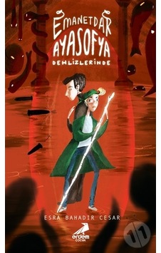 Emanetdar Ayasofya Dehlizlerinde - Esra Cesar - Erdem Çocuk Emanetdar Ayasofya Dehlizlerinde - Esra Cesar - Erdem Çocuk