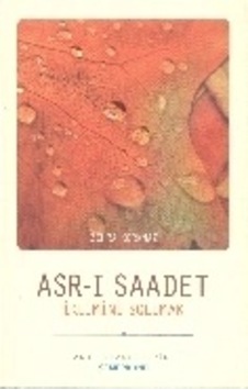 Asr-ı Saadet İklimini Solumak Asr-ı Saadet İklimini Solumak