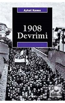 1908 Devrimi - Aykut Kansu - İletişim Yayınları