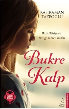 Bukre Kalp - Kahraman Tazeoğlu - Bukre Kalp - Kahraman Tazeoğlu -