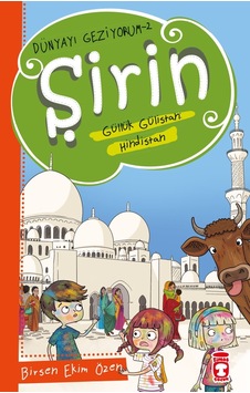 Şirin Aslında Güllük Gülistan: Hindistan - Dünyayı Geziyorum 2 Şirin Aslında Güllük Gülistan: Hindistan - Dünyayı Geziyorum 2