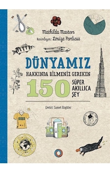 Dünyamız Hakkında Bilmeniz Gereken 150 Süper Akıllıca Şey / Ma... Dünyamız Hakkında Bilmeniz Gereken 150 Süper Akıllıca Şey / Ma...
