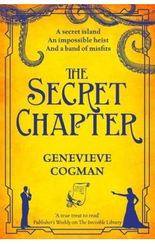 The Secret Chapter (The Invisible Library 6) 9781529000573 The Secret Chapter (The Invisible Library 6) 9781529000573