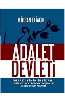 Adalet Devleti - Recep İhsan Eliaçık Adalet Devleti - Recep İhsan Eliaçık