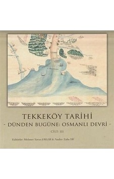 Tekkeköy Tarihi Cilt 3-Osmanlı Devri- Gece Kitaplığı Tekkeköy Tarihi Cilt 3-Osmanlı Devri- Gece Kitaplığı