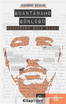 Guantanamo Günlüğü / Mohamedou Ould Slahi Guantanamo Günlüğü / Mohamedou Ould Slahi