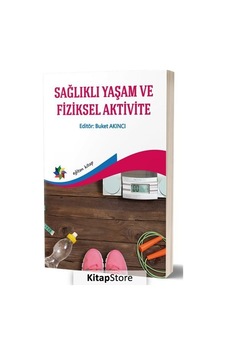 Sağlıklı Yaşam ve Fiziksel Aktivite - Eğiten Kitap Sağlıklı Yaşam ve Fiziksel Aktivite - Eğiten Kitap