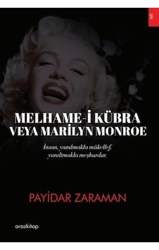 Melhame-i Kübra veya Marilyn Monroe - Payidar Zaraman - Araz Kitap