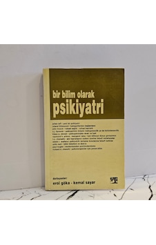 Bir Bilim Olarak Psikiyatri Bir Bilim Olarak Psikiyatri
