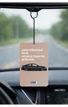 Zaten Biliyorduk Finali Senaryo Hoşumuza Gidiyordu Tasarımlı Oto Kokusu