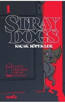 Stray Dogs - Kaçak Köpekler Sayı 1 Kapak A / Tony Fleecs Stray Dogs - Kaçak Köpekler Sayı 1 Kapak A / Tony Fleecs