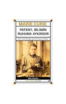 Marie Curie - Patent Bilimin Ruhuna Aykırıdır - Ömür Uzel - Karakarga
