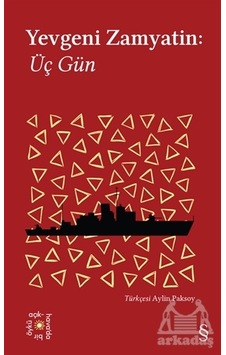 Yevgeni Zamyatin: Üç Gün - Everest Açıkhava 25 - Yevgeni Zamyatin - Everest Yayınları Yevgeni Zamyatin: Üç Gün - Everest Açıkhava 25 - Yevgeni Zamyatin - Everest Yayınları