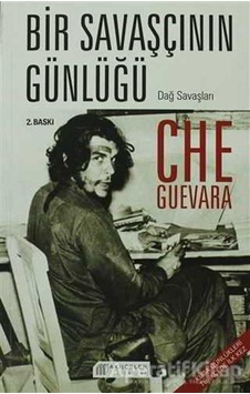 Bir Savaşçının Günlüğü - Che Guevara - Ernesto Che Guevara - Akılçelen Kitaplar Bir Savaşçının Günlüğü - Che Guevara - Ernesto Che Guevara - Akılçelen Kitaplar