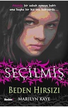 Seçilmiş - Beden Hırsızı - Marilyn Kaye - Neden Kitap