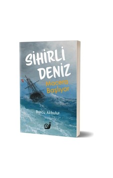 Sihirli Deniz - Macera Başlıyor - Burcu Akbulut - Sakin Kitap