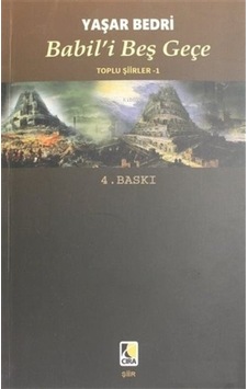 Babil'i Beş Geçe / Yaşar Bedri Babil'i Beş Geçe / Yaşar Bedri