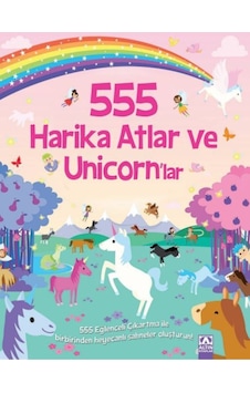 Harika Atlar ve Unicorn'lar - 555 Eğlenceli Çıkartma- Altın Kitaplar Harika Atlar ve Unicorn'lar - 555 Eğlenceli Çıkartma- Altın Kitaplar