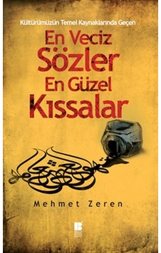 En Veciz Sözler En Güzel Kıssalar En Veciz Sözler En Güzel Kıssalar