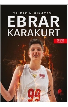 Ebrar Karakurt : Yıldızın Hikayesi - Filenin Sultanları ( Poster Hediyeli ) Ebrar Karakurt : Yıldızın Hikayesi - Filenin Sultanları ( Poster Hediyeli )