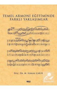 Temel Armoni Eğitiminde Farklı Yaklaşımlar - M. Serkan Çakır - Gece Kitaplığı