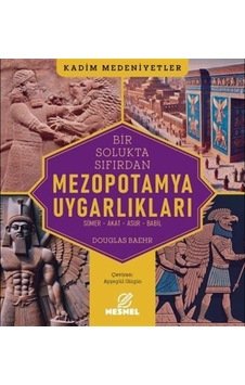 Mezopotamya Uygarlıkları / Douglas Baehr