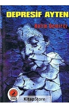 Depresif Ayten - Halim Demirci - Ceren Yayınevi Depresif Ayten - Halim Demirci - Ceren Yayınevi